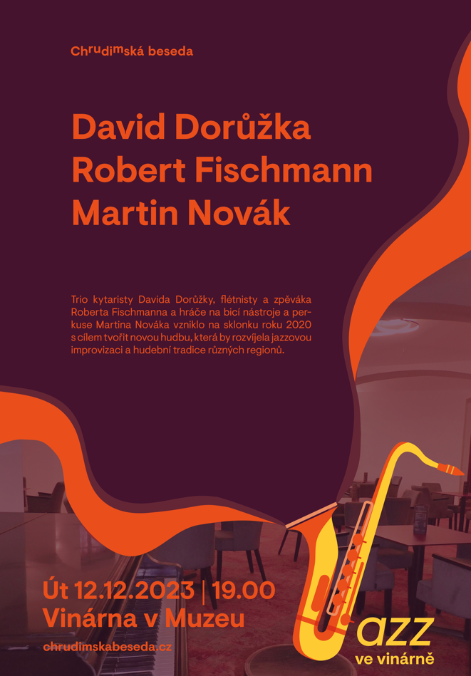 Jazz ve Vinárně – David Dorůžka / Robert Fischmann / Martin 